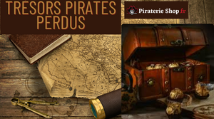 Trésors perdus des pirates : Les plus grandes chasses au trésor de l'histoire