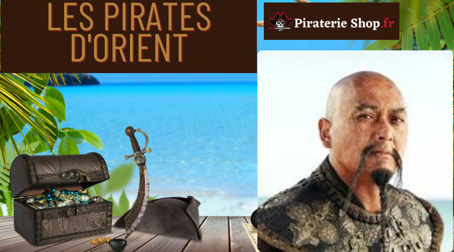 Les pirates d'Orient : Les seigneurs des mers asiatiques