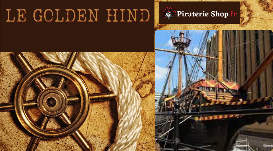 Golden Hind : Le navire corsaire le plus rentable de l'histoire
