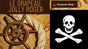 Le Jolly Roger : symbole du plus redouté des marins