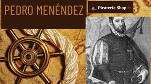 Pedro Menéndez : La saga de cape et d'épée d'un pirate extraordinaire !