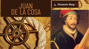 Juan de la Cosa : le navigateur méconnu du Nouveau Monde