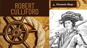 Robert Culliford : Le boucanier qui a déjoué les plans du capitaine Kidd