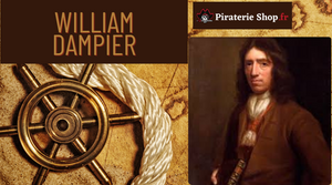 William Dampier : Le pirate naturaliste qui a fait le tour du monde