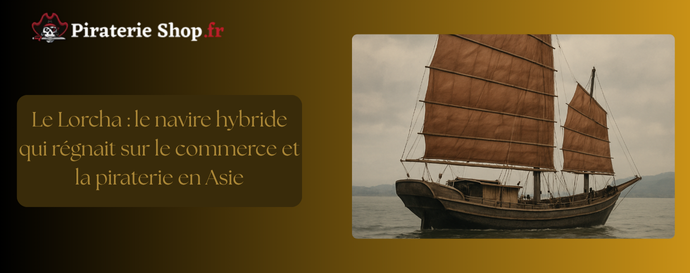 Le Lorcha : le navire hybride qui régnait sur le commerce et la piraterie en Asie